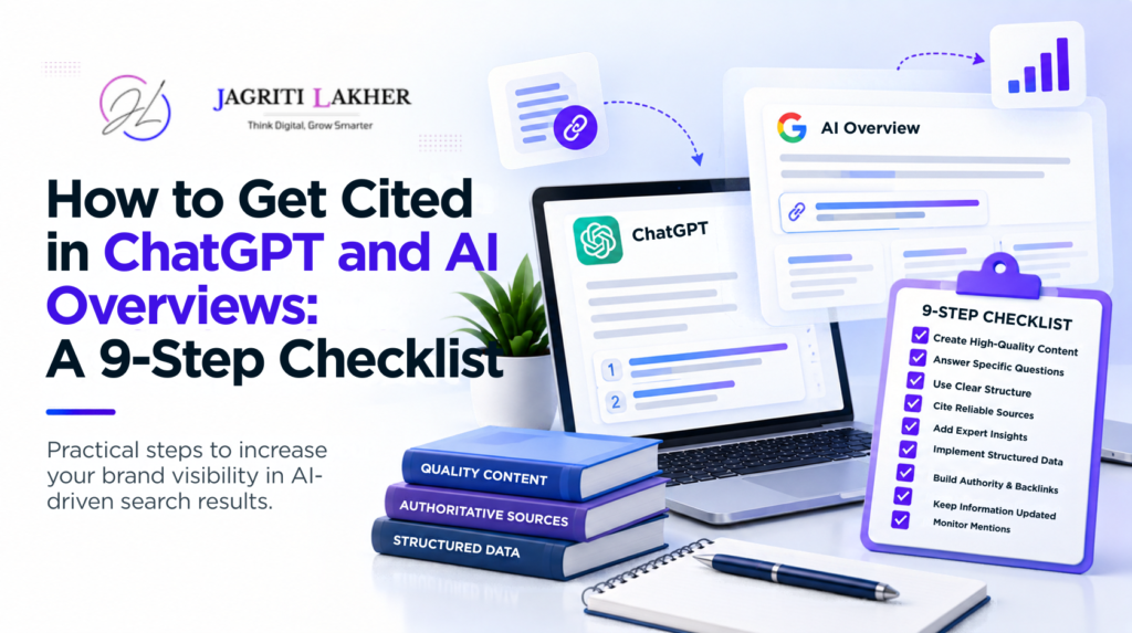 How to Get Cited in ChatGPT and AI Overviews: 9-Step